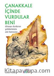 Çanakkale İçinde Vurdular Beni