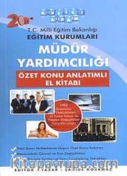 2011 Müdür Yardımcılığı Özet Konu Anlatımlı El Kitabı