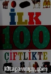 İlk 100 Çiftlikte (Küçük Dolgu Kapak)