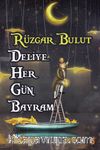 Deliye Her Gün Bayram