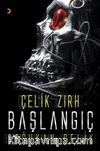 Çelik Zırh - Başlangıç