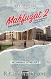 Mahfuzat 2 - İbadi Bölgeler