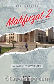Mahfuzat 2 - İbadi Bölgeler