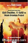 Gizli Örgütler, 11 Eylül ve Büyük Ortadoğu Projesi/Küresel Terörün Perde Arkası