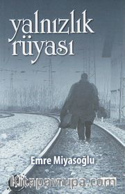 Yalnızlık Rüyası