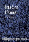 Orta Sınıf Efsanesi