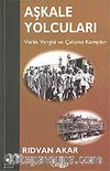 Aşkale Yolcuları/Varlık Vergisi ve Çalışma Kampları