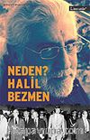 Neden? Halil Bezmen