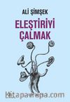Eleştiriyi Çalmak