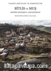 Tarihi Kentler ve Ermeniler Bitlis ve Muş