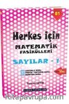 Herkes İçin Matematik Fasikülleri Sayılar 1