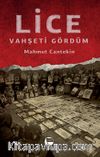 Lice & Vahşeti Gördüm