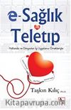 E-Sağlık ve Teletıp & Hollanda ve Dünyadan İyi Uygulama Örnekleriyle