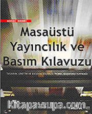 Masaüstü Yayıncılık ve Basım Kılavuzu