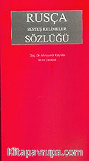 Rusça Sesteş Kelimeler Sözlüğü