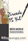 Zirvede 15 Yıl