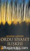 Ordu Siyaset İlişkisi Osmanlıdan Cumhuriyete 27 Mayıs 1960 Askeri Darbesi