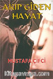 Akıp Giden Hayat