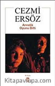 Annelik Oyunu Bitti