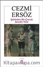 Şehirden Bir Çocuk Sevdin Yine