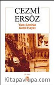 Yine Seninle Geldi Hayat