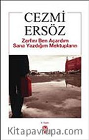Zarfını Ben Açardım Sana Yazdığım Mektupların
