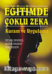 Eğitimde Çoklu Zeka Kuram ve Uygulama