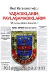 Yaşadıklarım, Paylaşamadıklarım & 15 Temmuz 2016’ya Giden Yol