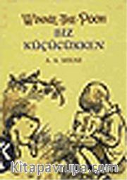 Winnie The Pooh / Biz Küçükken
