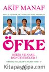 Öfke Nedir ve Nasıl Dönüştürülür?