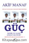 Güç Nedir ve Nasıl Güçlü Olunur?