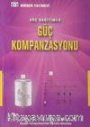 Güç Dağıtımı:8 Güç Kompanzasyonu