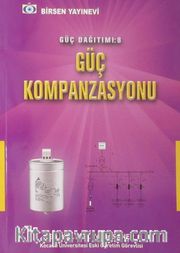 Güç Dağıtımı:8 Güç Kompanzasyonu