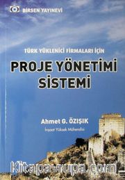 Türk Yüklenici Firmaları İçin Proje Yönetimi Sistemi