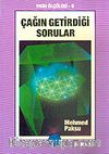 Çağın Getirdiği Sorular (Fıkıh Ölçüleri-6)