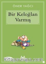 Bir Keloğlan Varmış