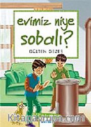 Evimiz Niye Sobalı / Meraklı Bilgiler 9