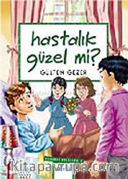 Hastalık Güzel mi? / Meraklı Bilgiler 4