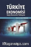 Türkiye Ekonomisi & Geçiş Ekonomisi Yaklaşımı
