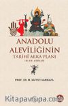 Anadolu Aleviliğinin Tarihi Arka Planı