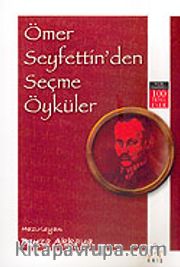 Ömer Seyfettin'den Seçme Öyküler