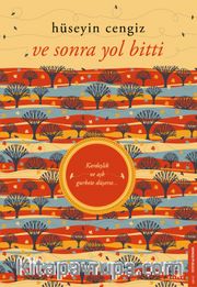 Ve Sonra Yol Bitti