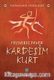 Kardeşim Kurt / Tarihöncesi Günlükleri