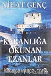Karanlığa Okunan Ezanlar