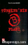 Türkiye'nin B Planı