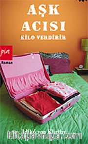 Aşk Acısı Kilo Verdirir
