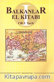 Balkanlar El Kitabı Cilt 1 / Tarih