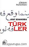 Arap Romanında Türkler