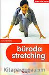 Büroda Stretching