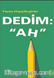 Dedim "Ah" / Türkçe Off 2